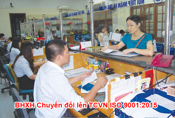 BHXH Chuyển đổi lên TCVN ISO 9001:2015
