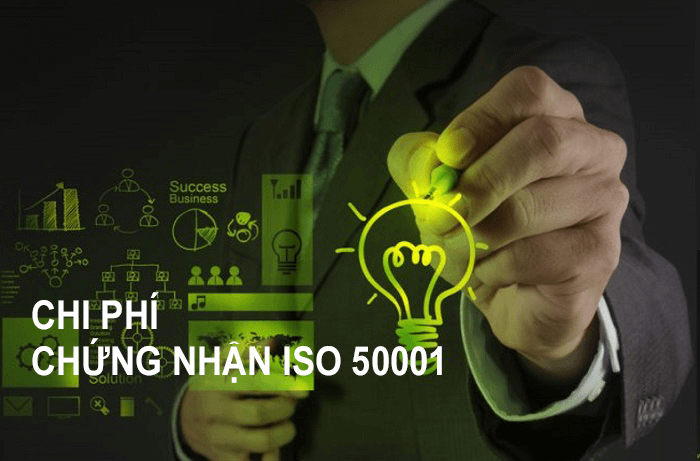 chi phí chứng nhận ISO 50001 