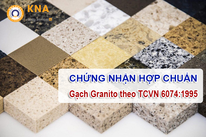 chứng nhận hợp chuẩn gạch granito