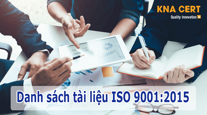 Danh sách tài liệu ISO 9001:2015 bắt buộc