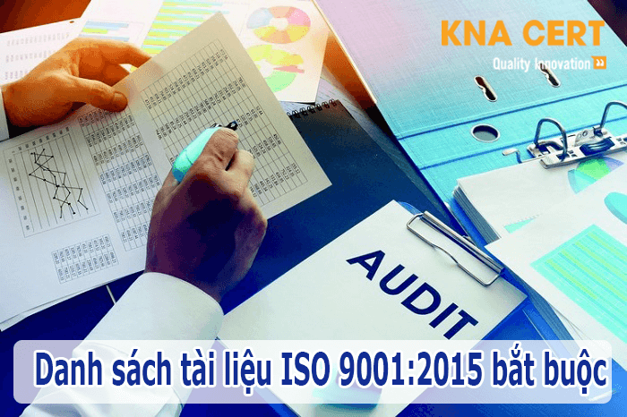 DANH SÁCH TÀI LIỆU ISO 9001:2015 BẮT BUỘC