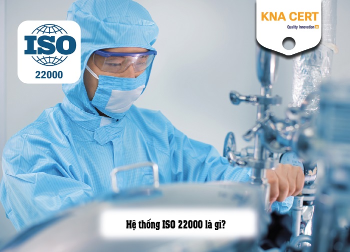 hệ thống ISO 22000 có điểm gì nổi bật 