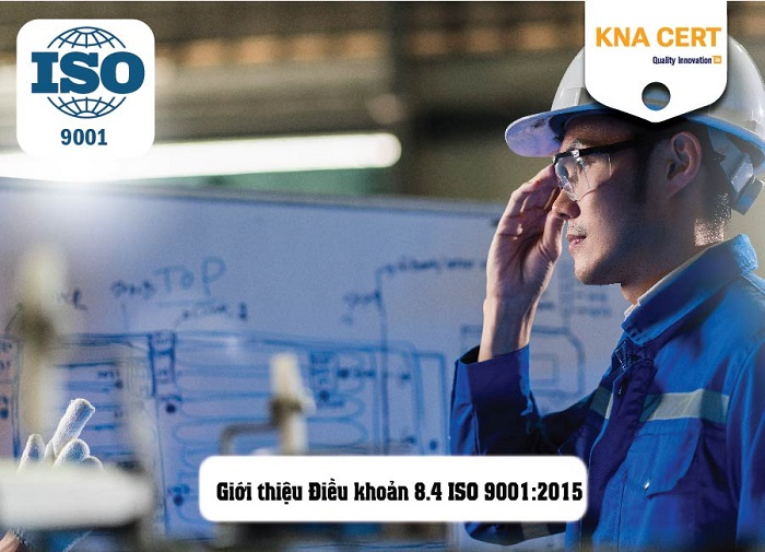 ISO 9001:2015 Điều khoản 8.4