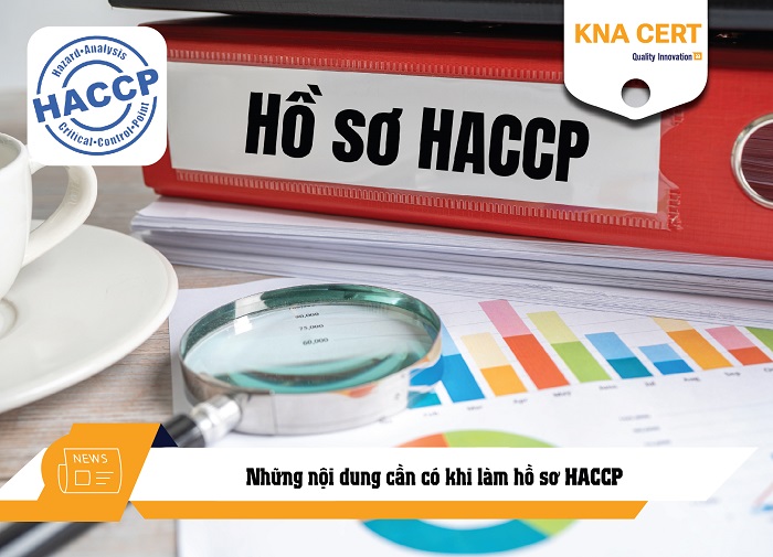 Những nội dung cần có khi làm hồ sơ HACCP