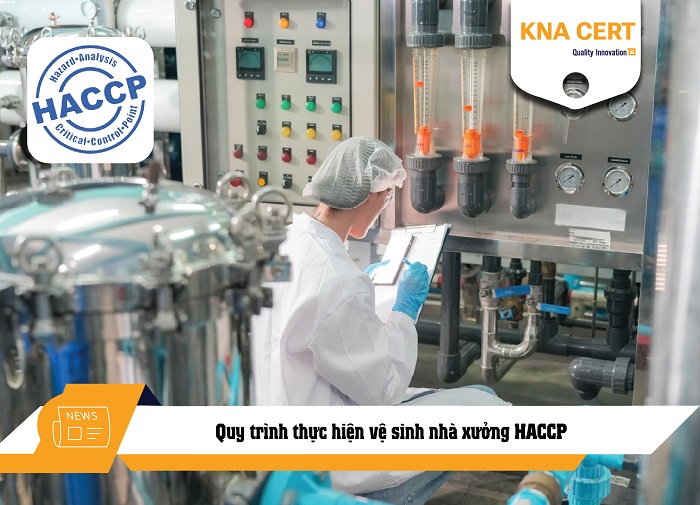 Quy trình thực hiện vệ sinh nhà xưởng HACCP