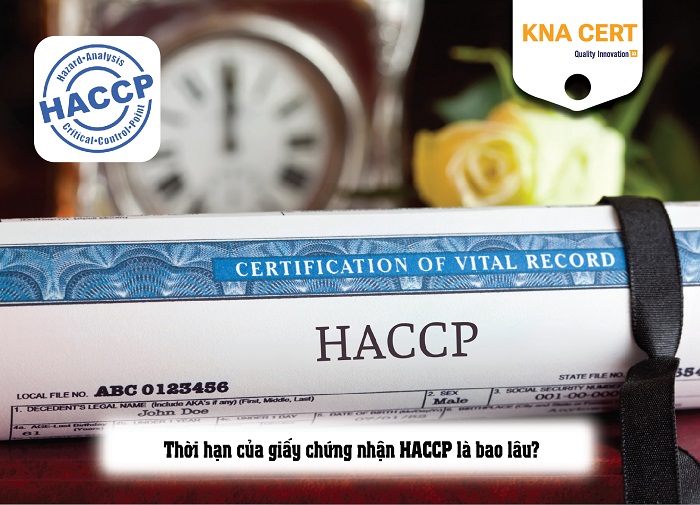 THỜI HẠN CỦA GIÂY CHỨNG NHẬN HACCP