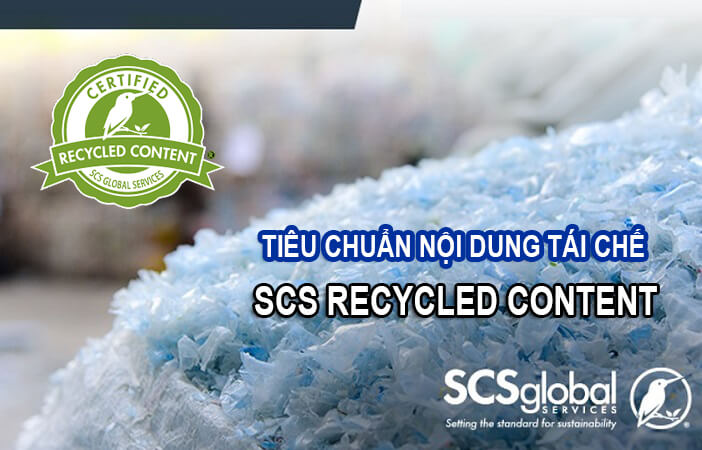 tiêu chuẩn nội dung tái chế SCS