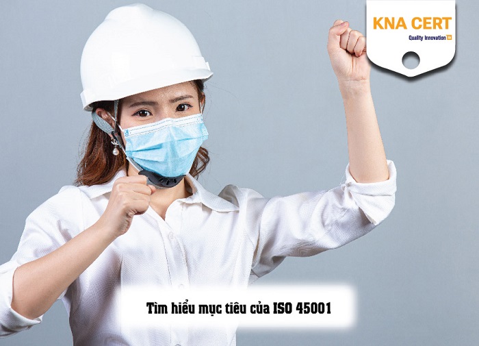 tìm hiểu về mục tiêu của ISO 45001