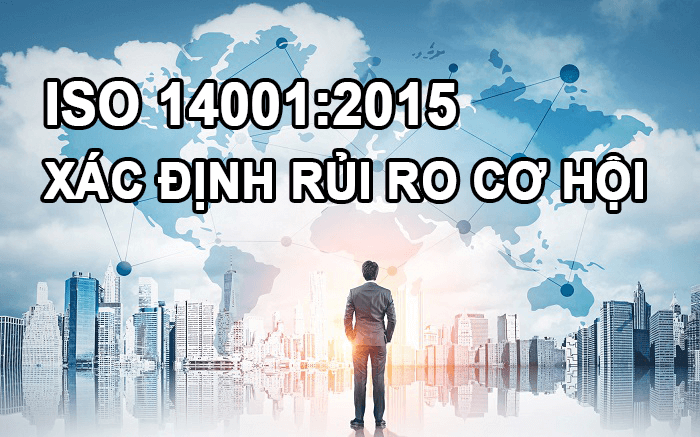xác định rủi ro và cơ hội trong ISO 14001