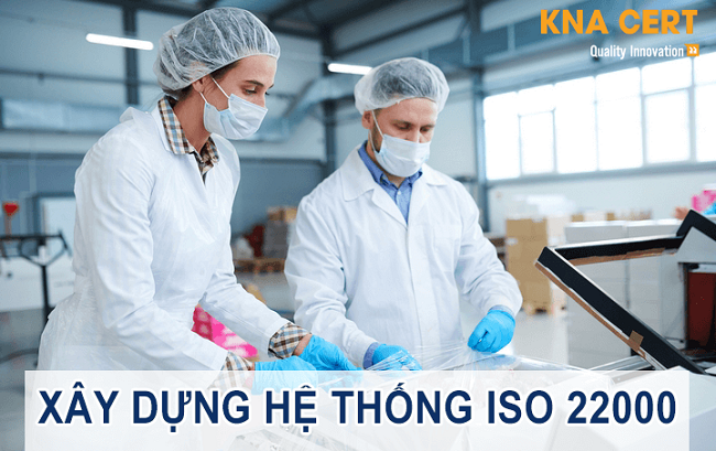 Xây dựng hệ thống ISO 22000