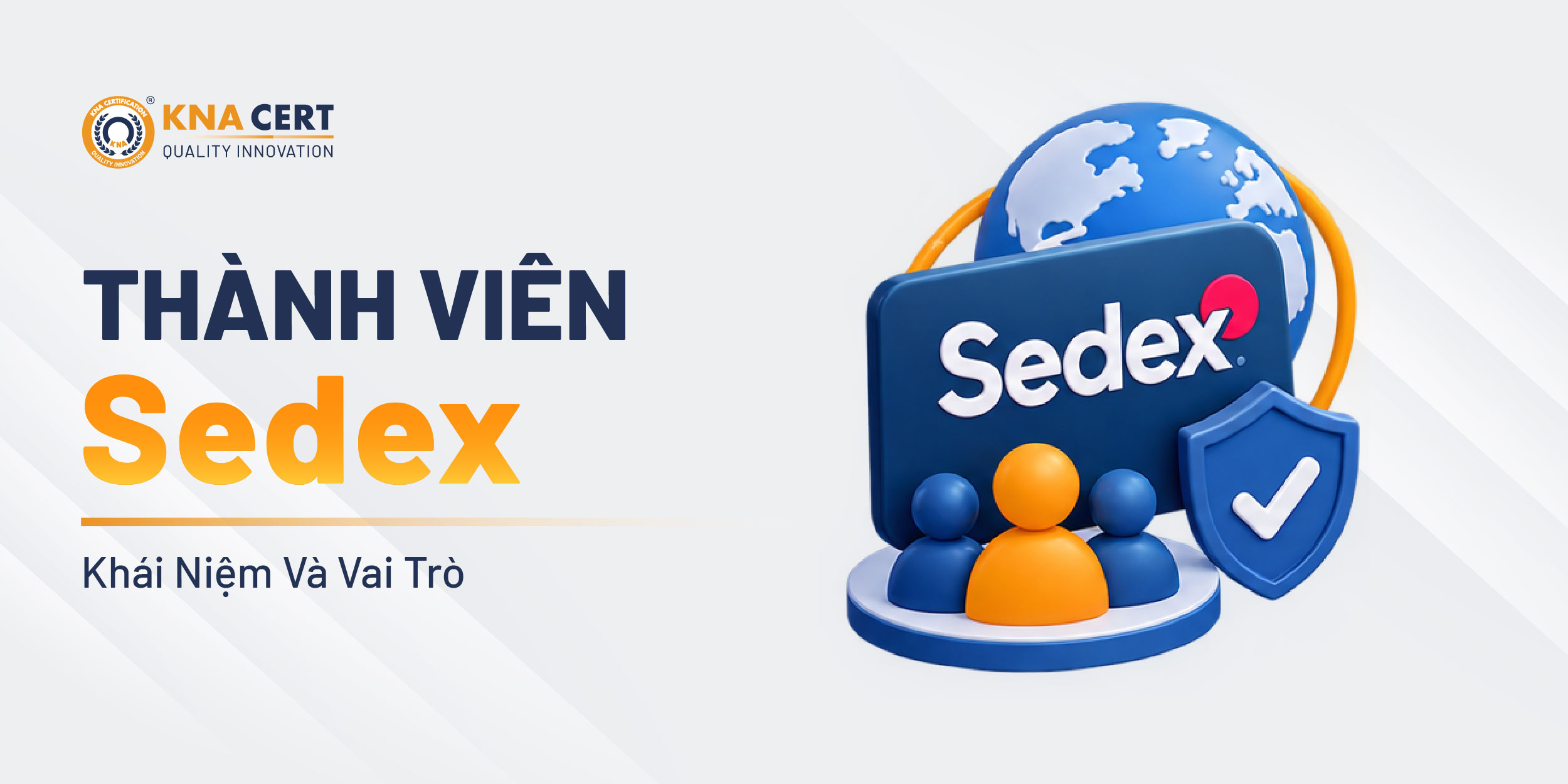 Thành Viên Sedex Là Gì?