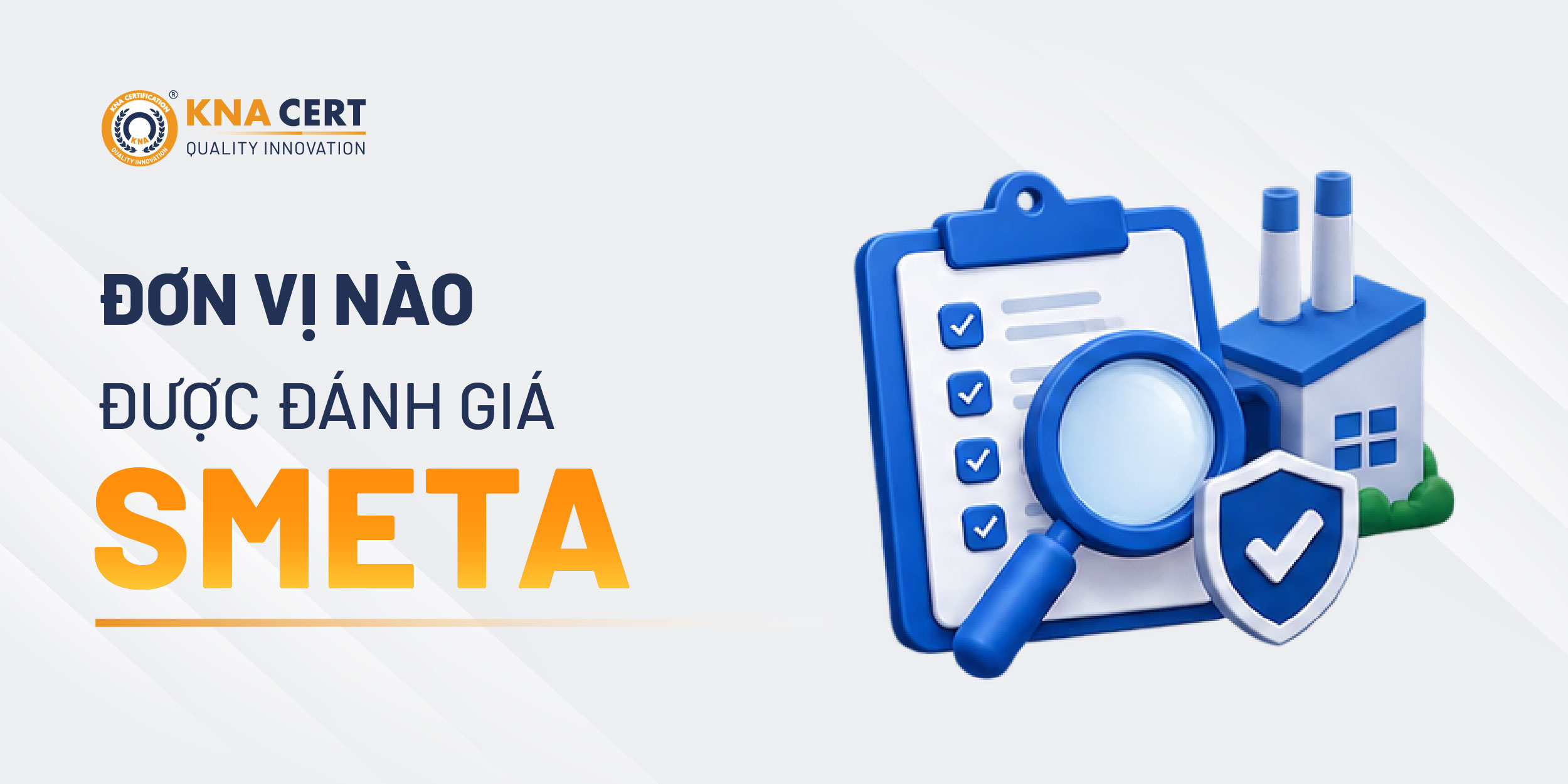 Ai được phép thực hiện đánh giá SMETA?