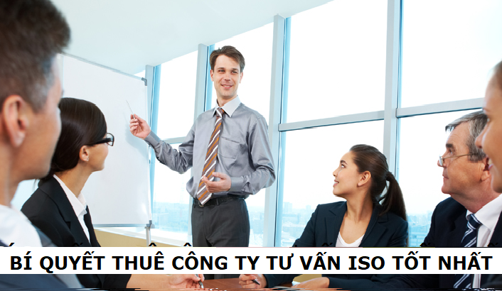 bi quyet thue cong ty tu van iso tot nhat