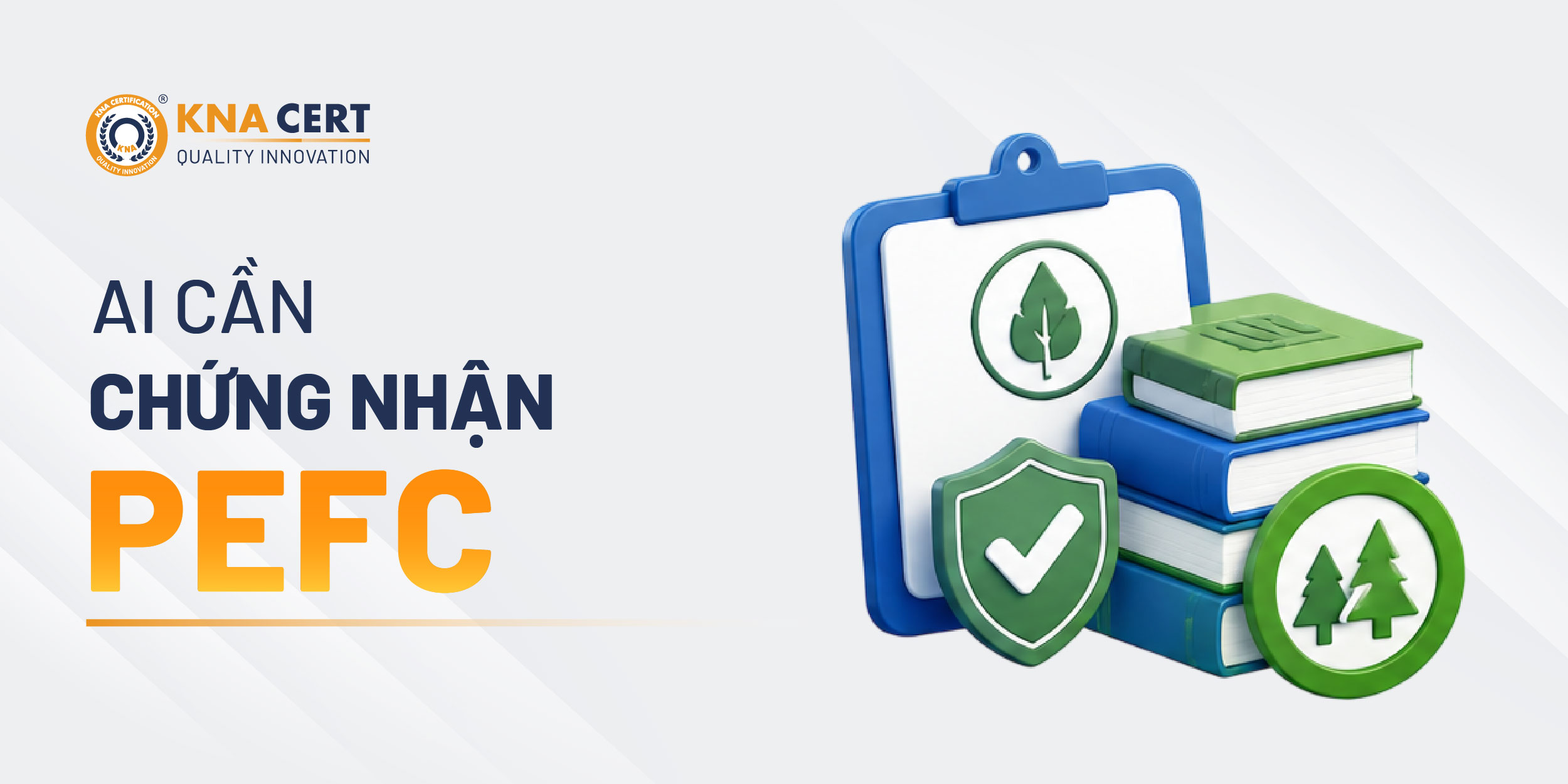 Doanh nghiệp nào cần chứng nhận PEFC?