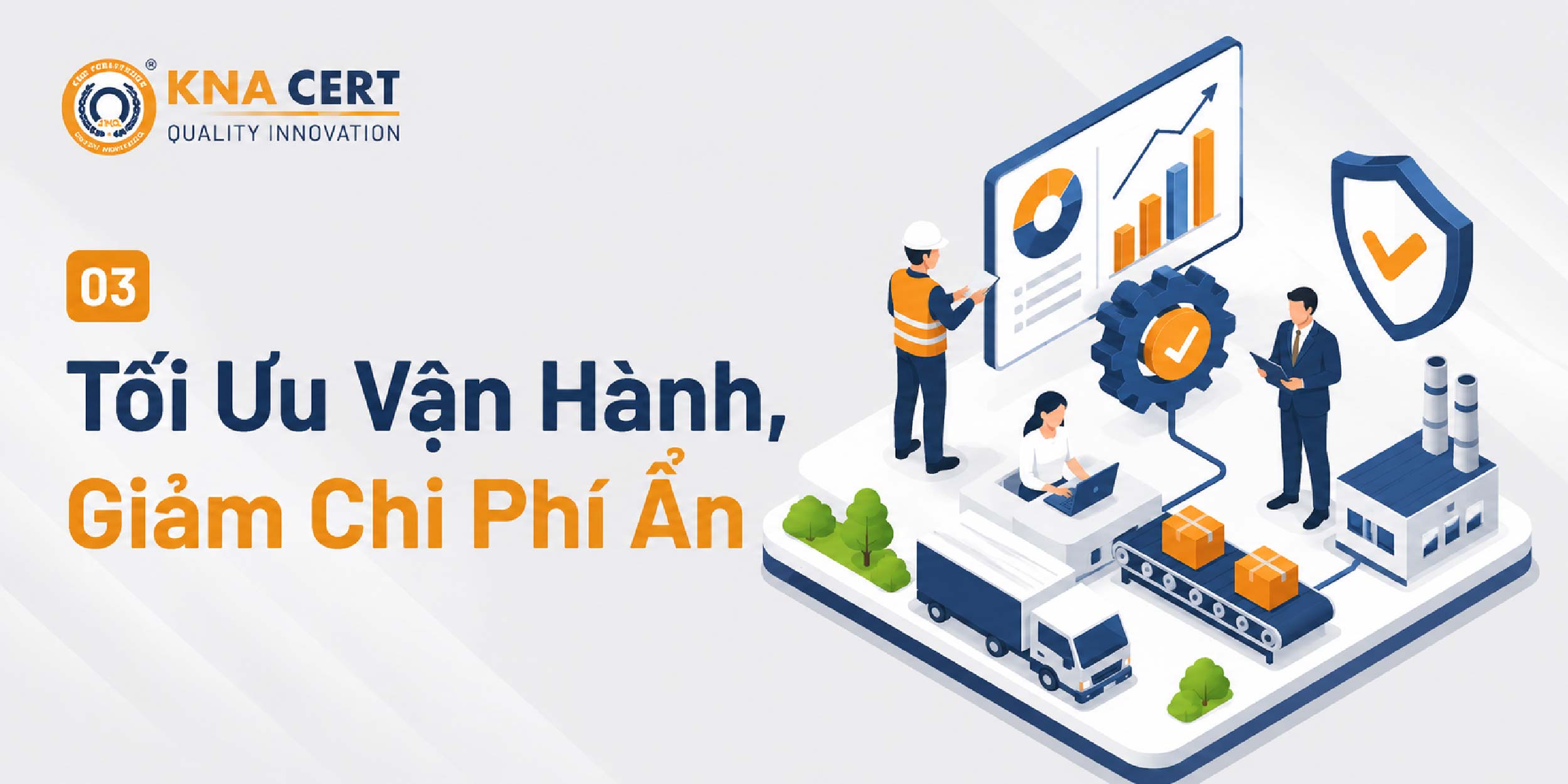 Nâng Cao Hiệu Quả Vận Hành Và Giảm Chi Phí Phát Sinh Nhờ CSR
