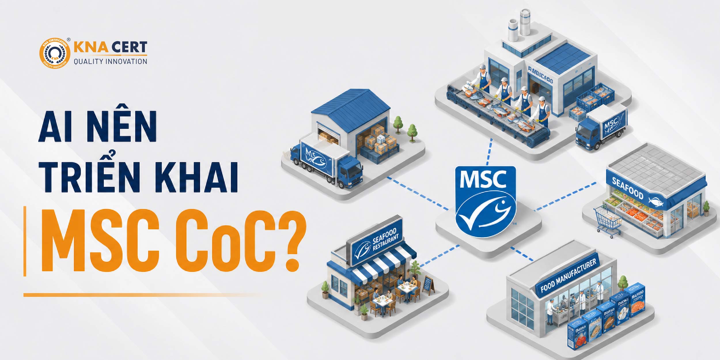 Đối Tượng Của Tiêu Chuẩn MSC CoC