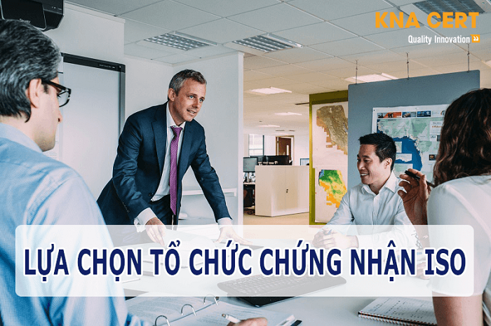 lua chon to chuc chung nhan iso 2