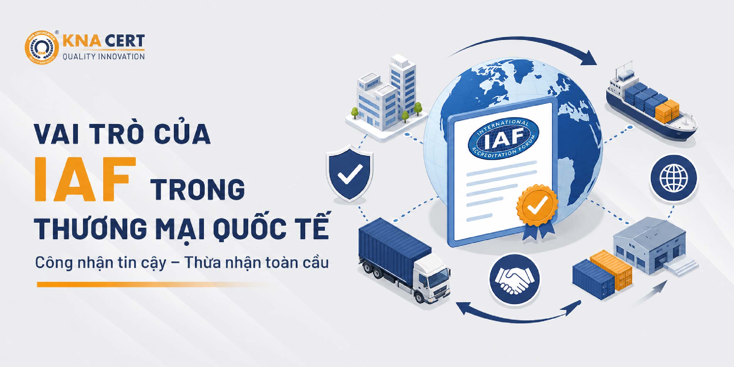 IAF Là Gì? Tìm Hiểu Về Diễn Đàn Công Nhận Quốc Tế 3 Mục Tiêu Và Vai Trò Của IAF