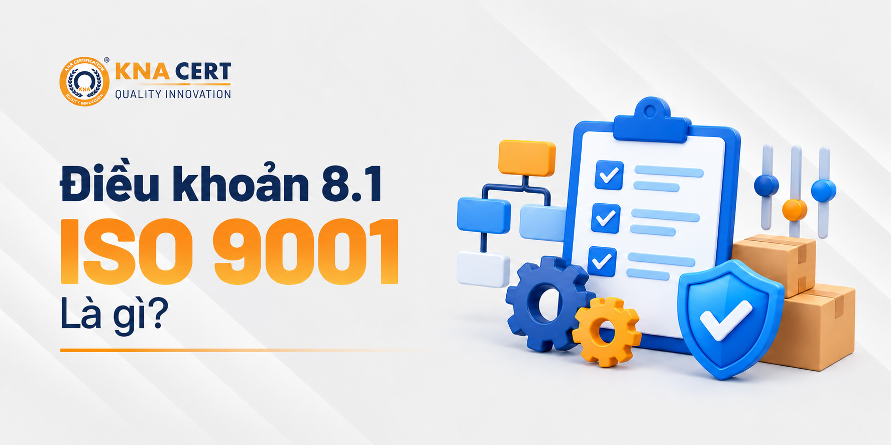 Điều khoản 8.1 của ISO 9001 là gì?