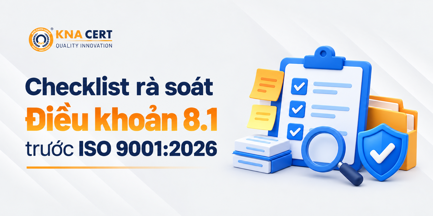 Checklist rà soát Điều khoản 8.1 trước khi chuyển đổi sang phiên bản ISO 9001:2026