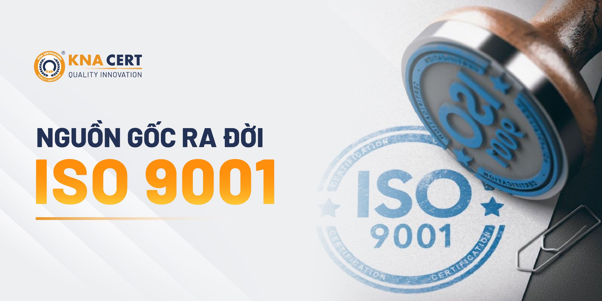 Sự ra đời và phát triển ISO 9001: Lịch sử từ 1987 đến 2026 1 Lịch sử hình thành ISO 9001 bắt đầu từ đâu?