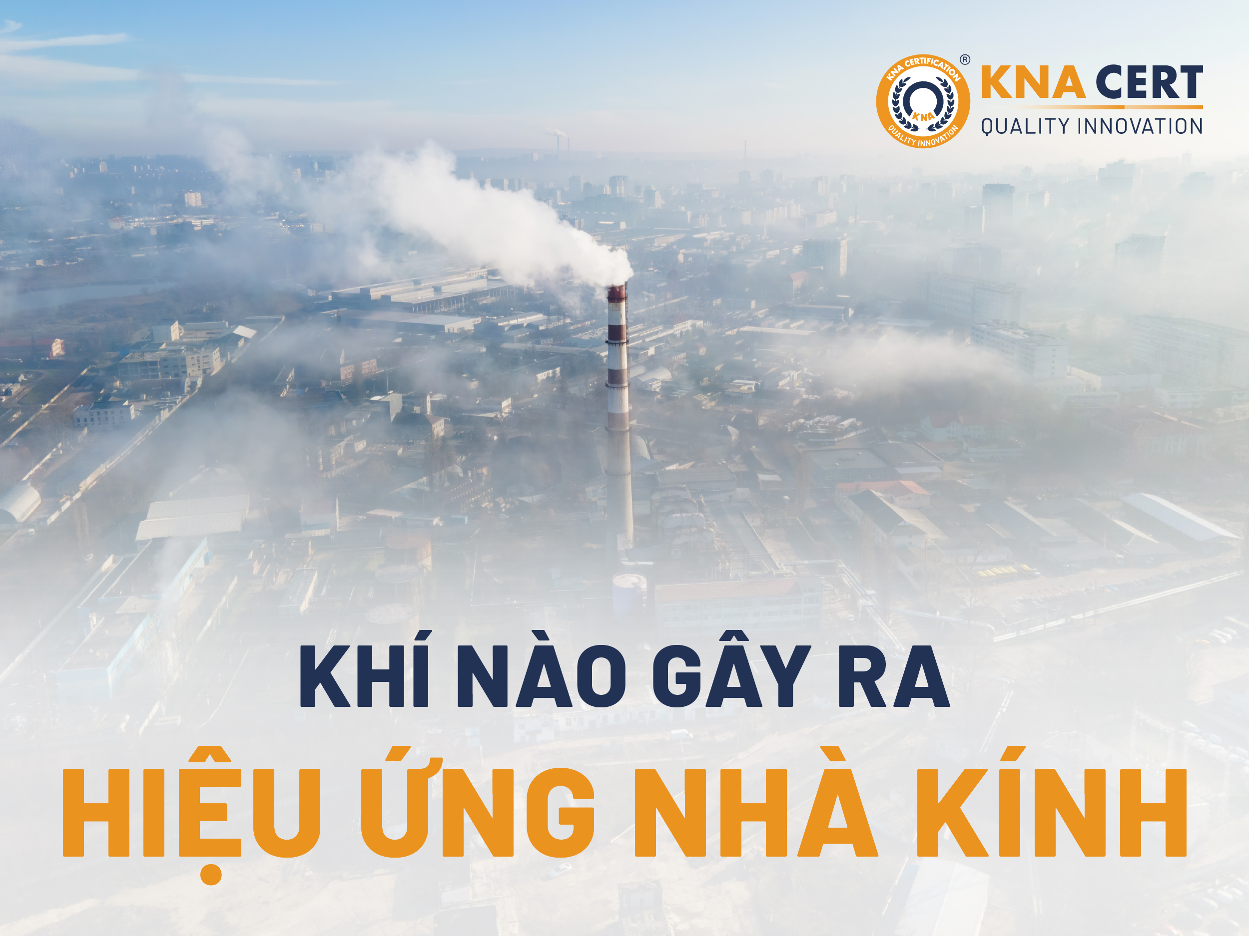 Khí nào gây hiệu ứng nhà kính? Hậu quả của các chất gây ra hiệu ứng nhà kính 1 Anh 02