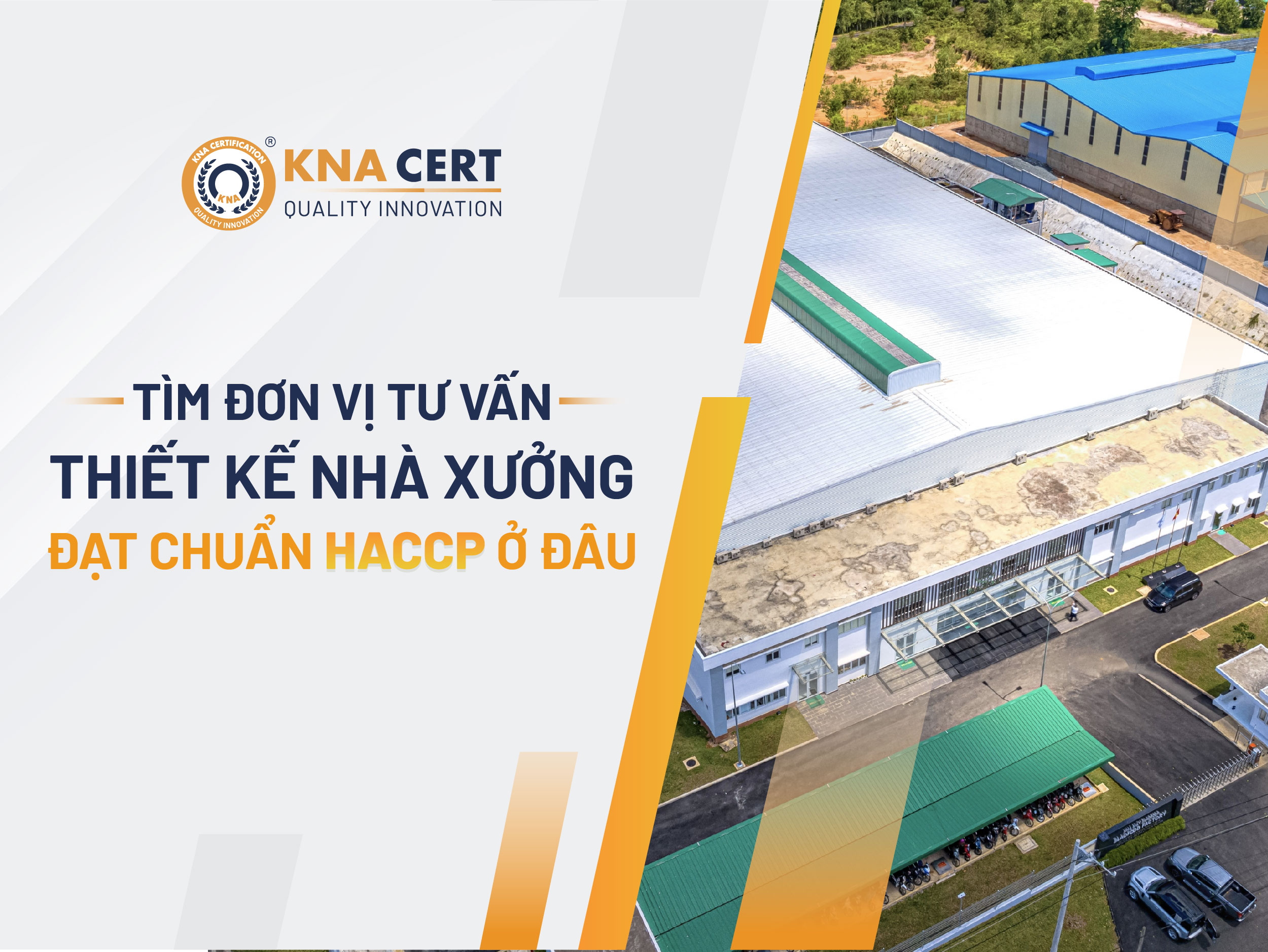 TƯ VẤN THIẾT KẾ NHÀ XƯỞNG THEO HACCP GỒM NHỮNG TIÊU CHÍ GÌ? 2 Tim don vi tu van thiet ke nha xuong dat chuan HACCP o dau