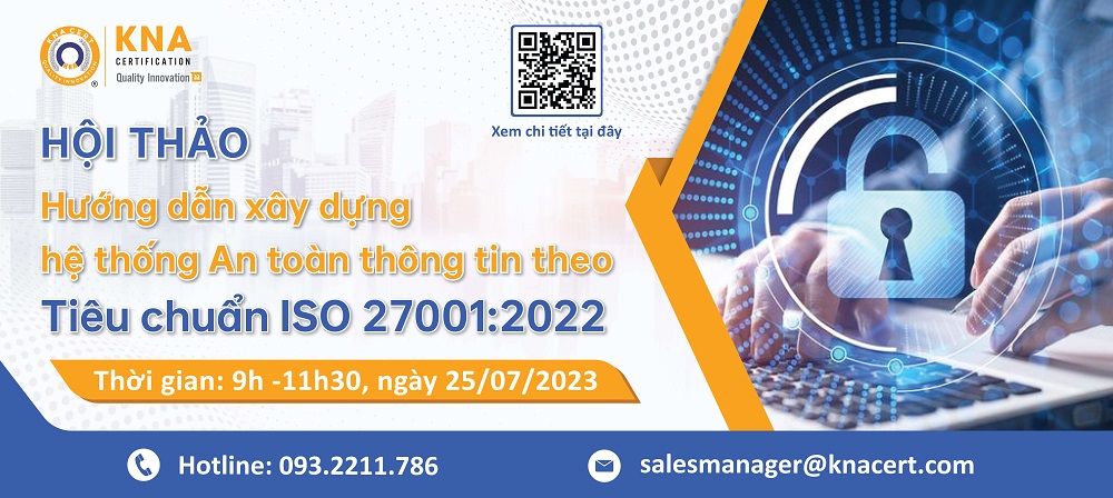 Hội Thảo “Hướng dẫn xây dựng Hệ thống An toàn thông tin theo tiêu chuẩn ISO 27001:2022” 1 banner hội thảo iso 27001:2022
