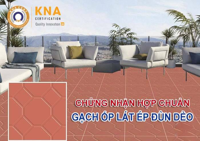 chứng nhận hợp chuẩn gạch ốp lát ép đùn dẻo 