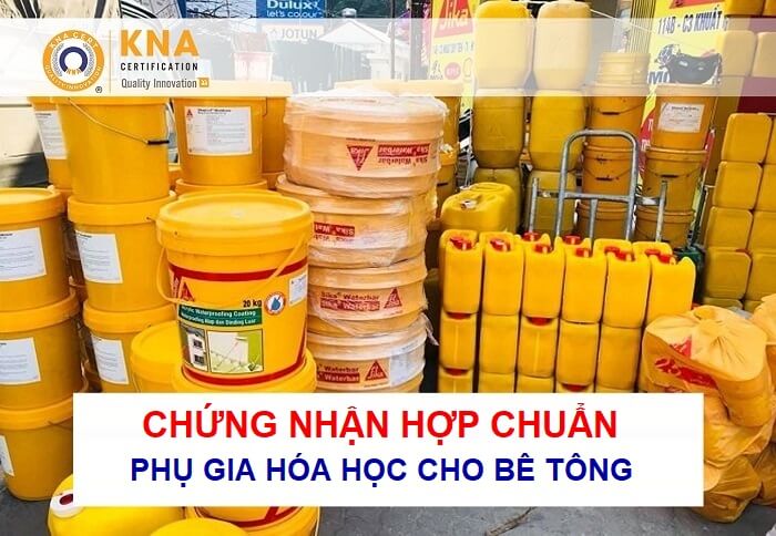 Chứng nhận hợp chuẩn Phụ gia hóa học cho bê tông theo ASTM C494 1 chứng nhận hợp chuẩn phụ gia hóa học cho bê tông