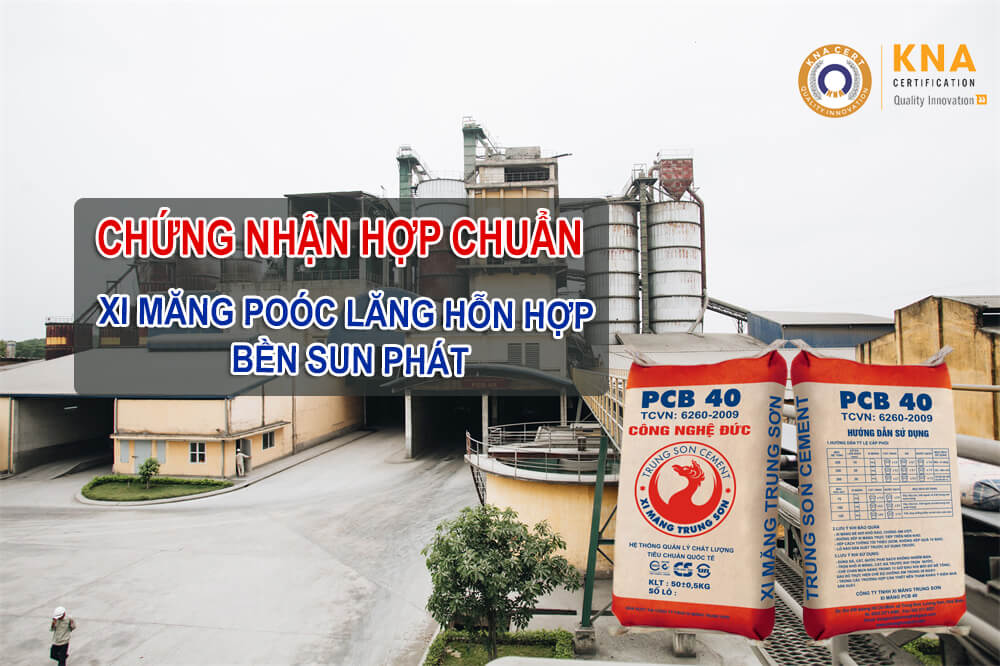 Chứng nhận hợp chuẩn Xi măng Poóc lăng hỗn hợp bền sun phát theo TCVN 7711:2009 1 XI MĂNG POÓC LĂNG HỖN HỢP BỀN SUN PHÁT