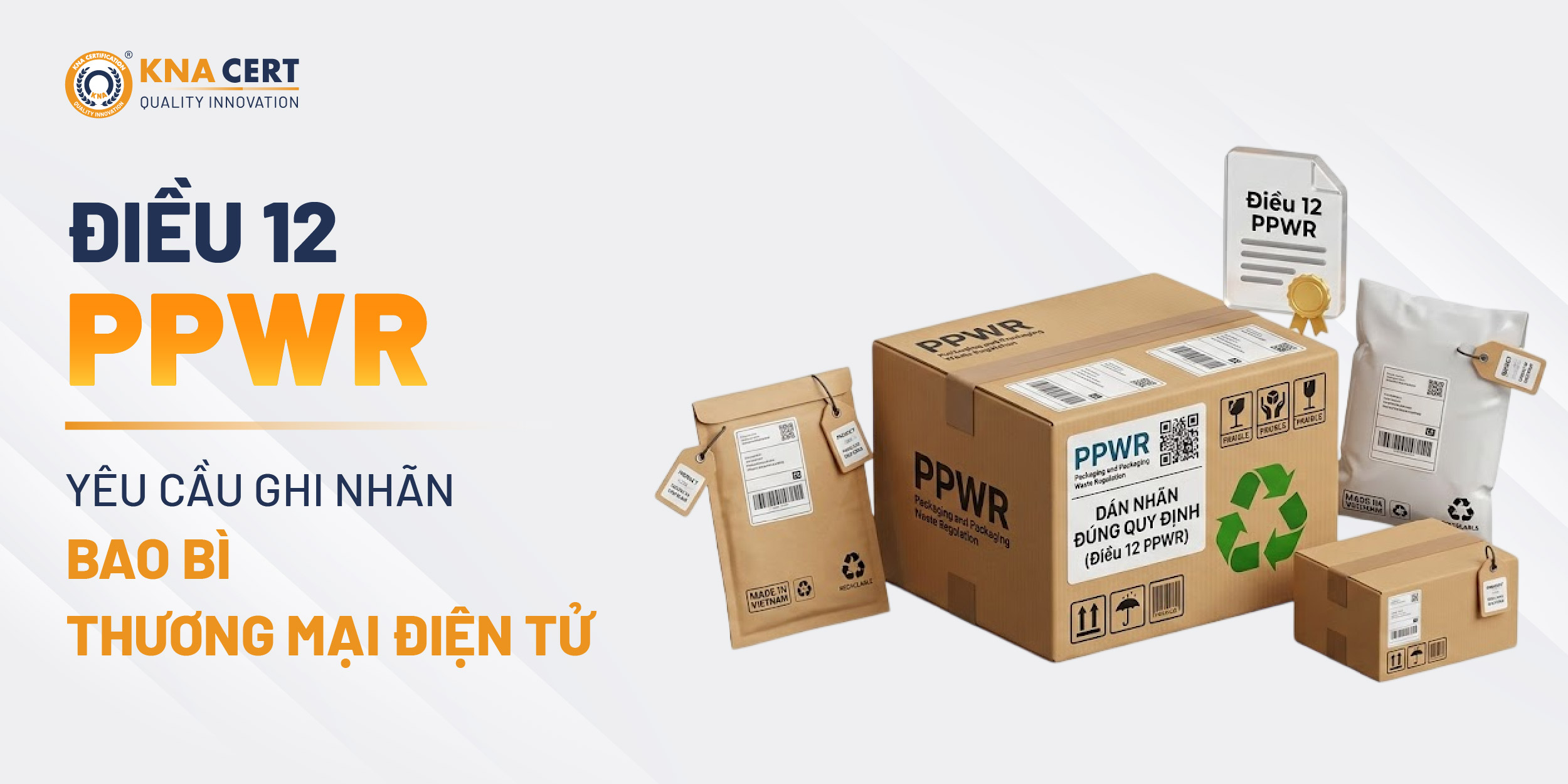Bao bì thương mại điện tử phải dán nhãn đúng quy định (Điều 12 của PPWR)