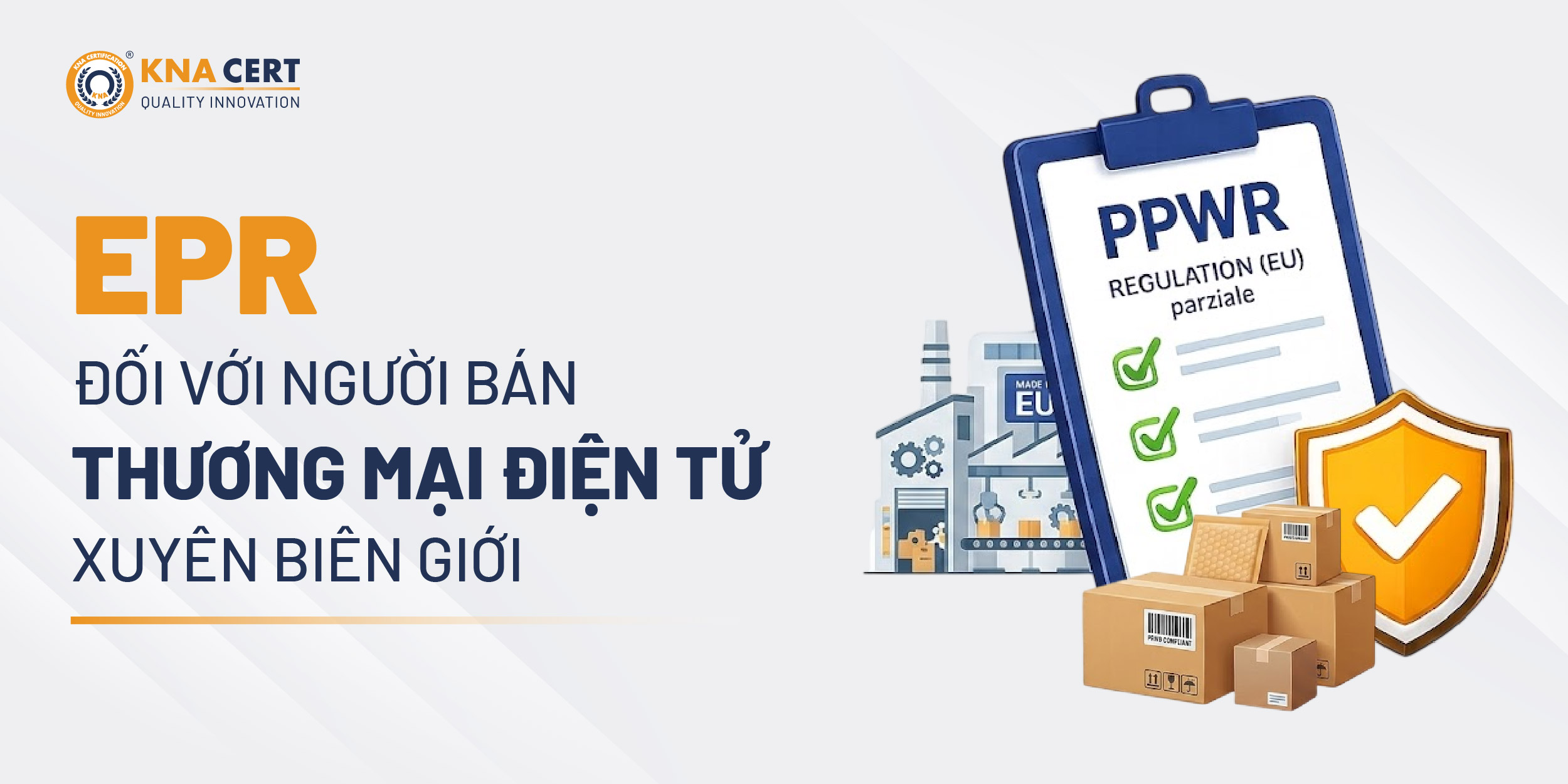 Trách nhiệm mở rộng của nhà sản xuất (EPR) với người bán thương mại điện tử xuyên biên giới
