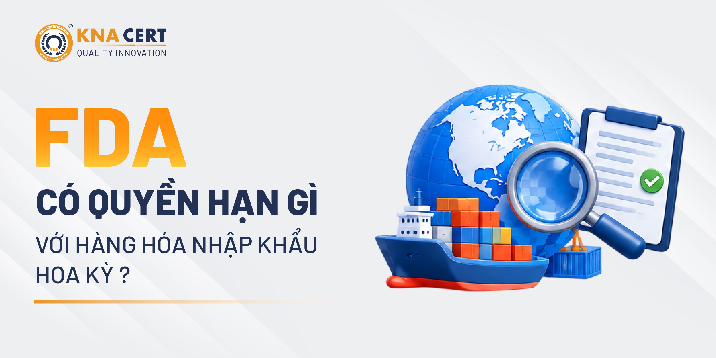 FDA có thẩm quyền như thế nào đối với hàng hóa nhập khẩu vào Hoa Kỳ?