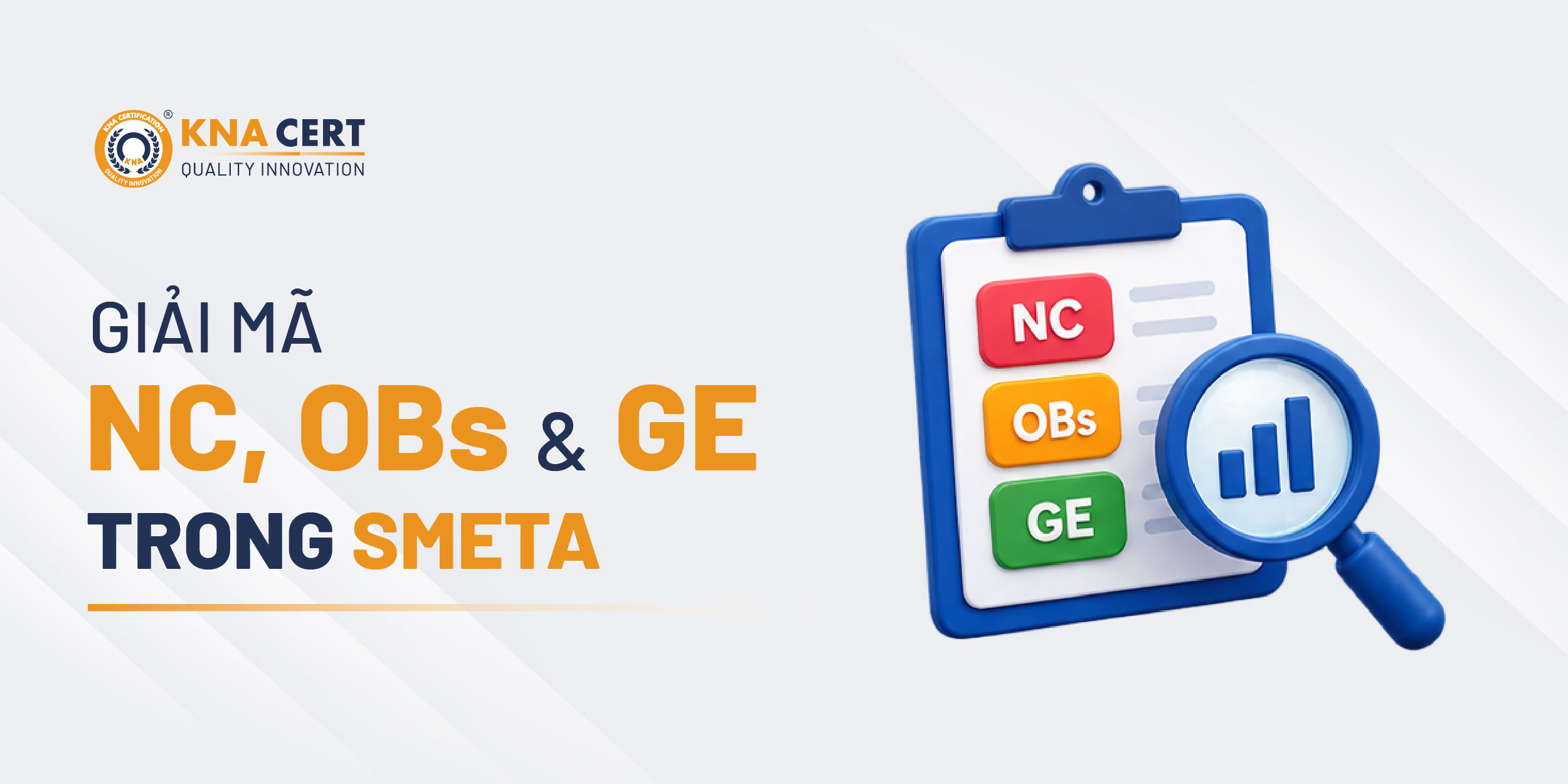 NC, OBs, GE Là Gì Trong Báo Cáo SMETA? Cách Đọc Kết Quả Đánh Giá Theo Hướng Dẫn Của Sedex 1 NC, OBs, GE là gì trong báo cáo SMETA?