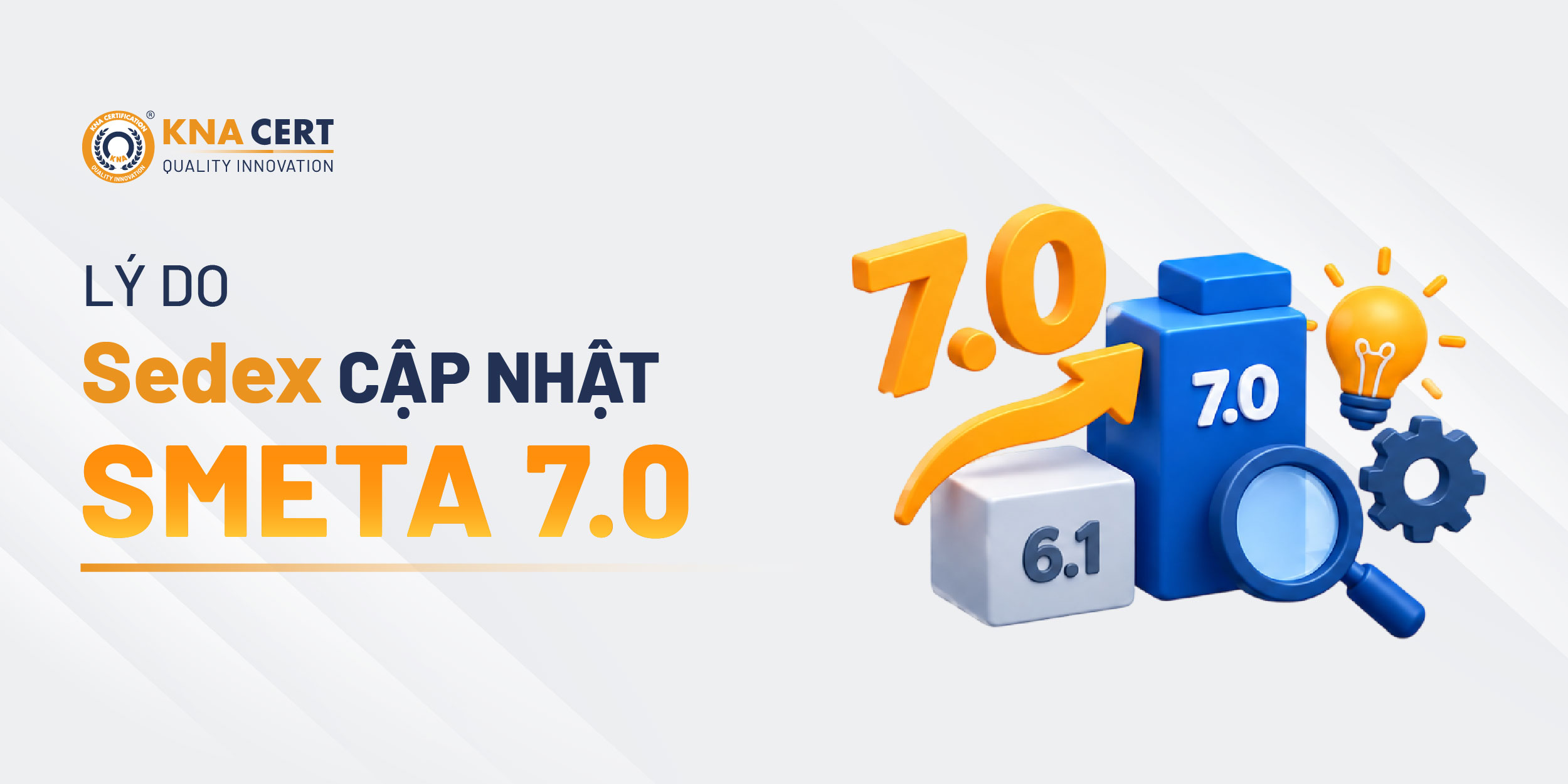 Vì Sao Sedex Nâng Cấp SMETA Lên Phiên Bản 7.0?