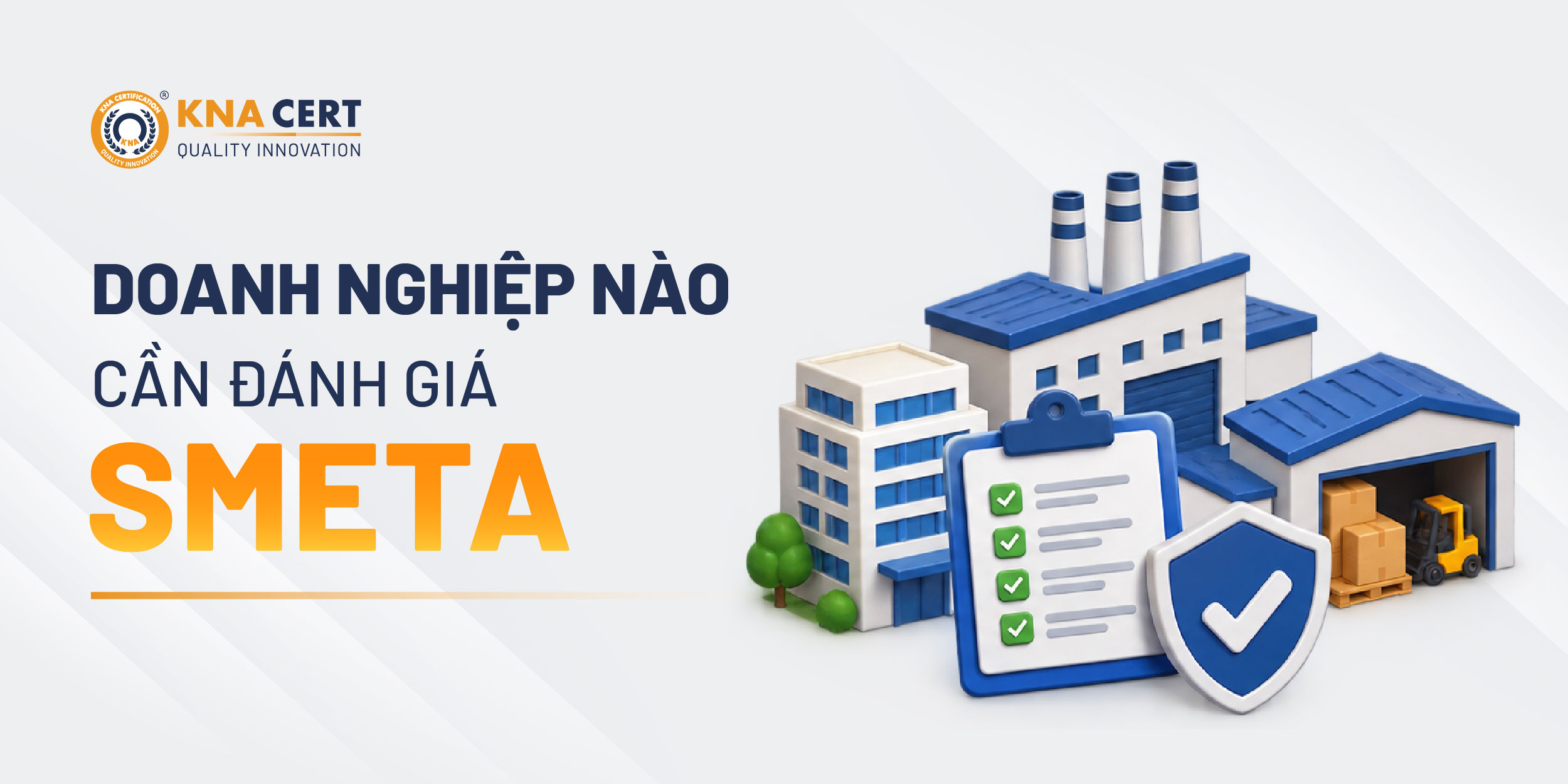 Doanh nghiệp nào nên đánh giá SMETA?