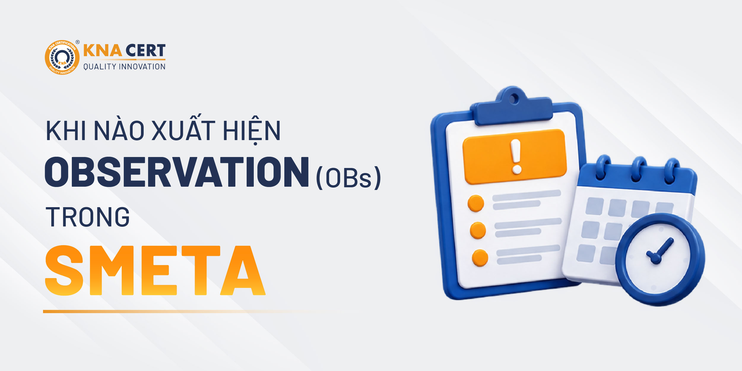 NC, OBs, GE Là Gì Trong Báo Cáo SMETA? Cách Đọc Kết Quả Đánh Giá Theo Hướng Dẫn Của Sedex 4 Observation (OBs) xuất hiện khi nào trong báo cáo SMETA?