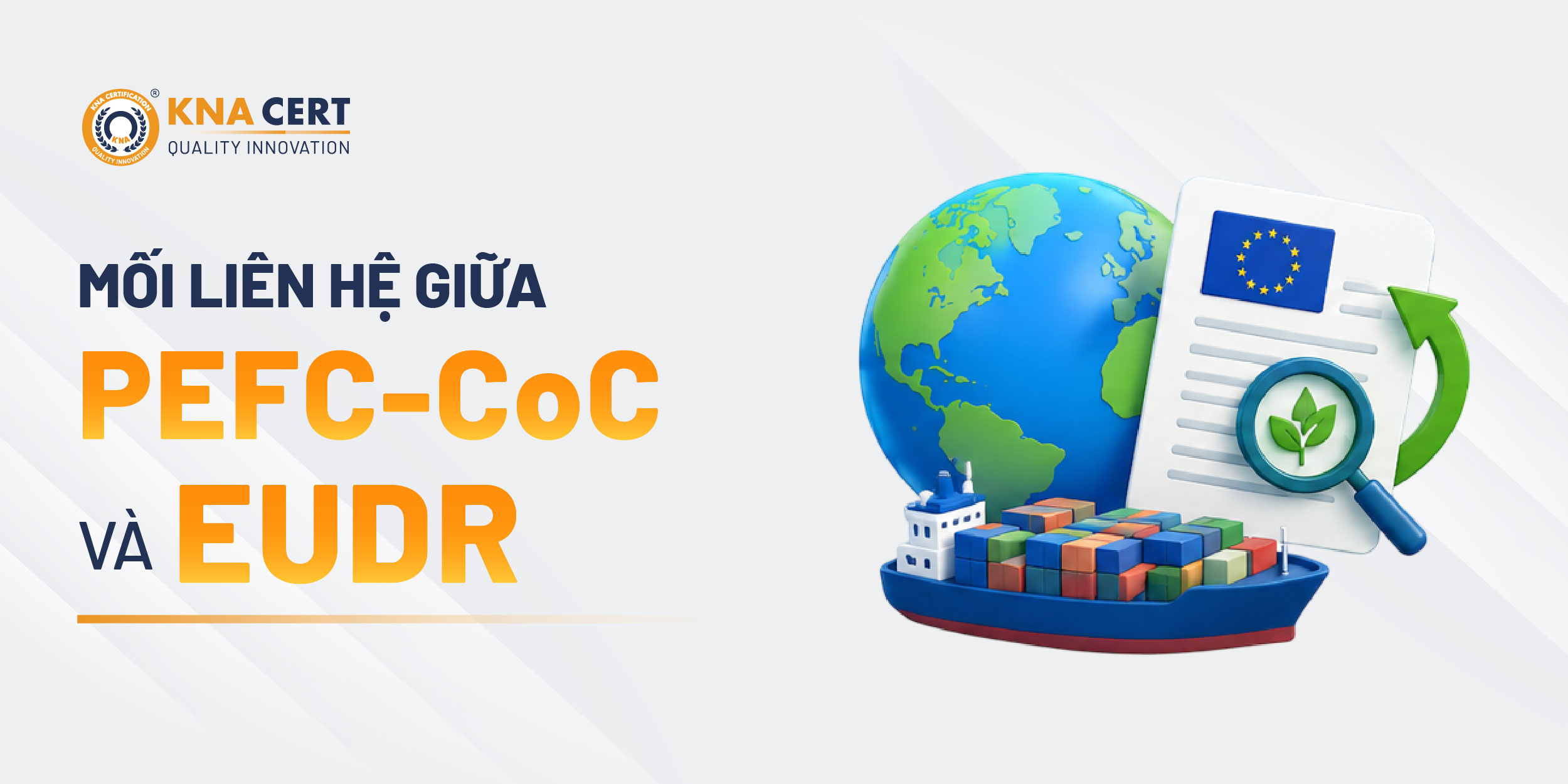 PEFC-CoC liên quan thế nào đến EUDR?