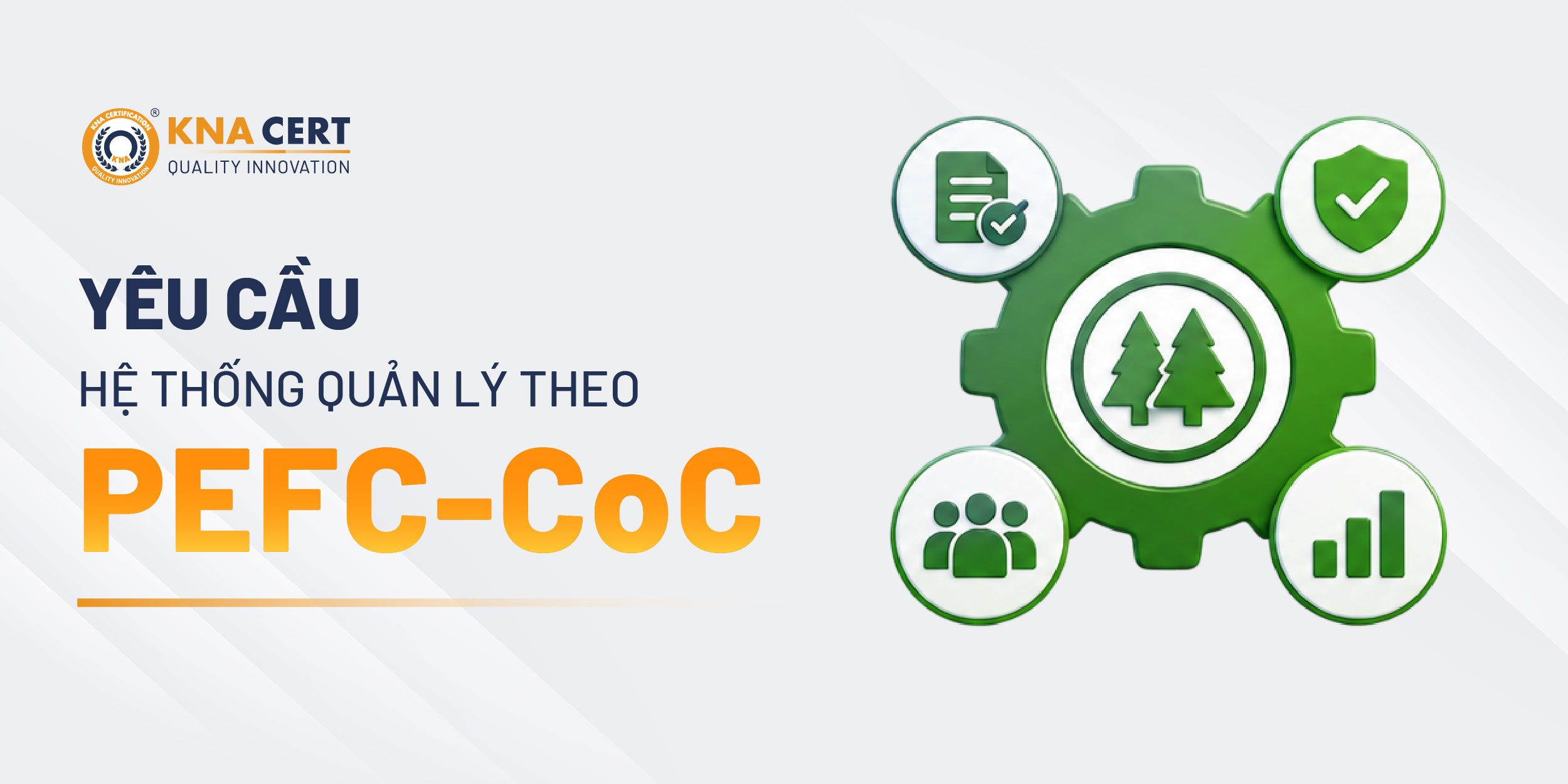 PEFC-CoC yêu cầu gì về hệ thống quản lý?