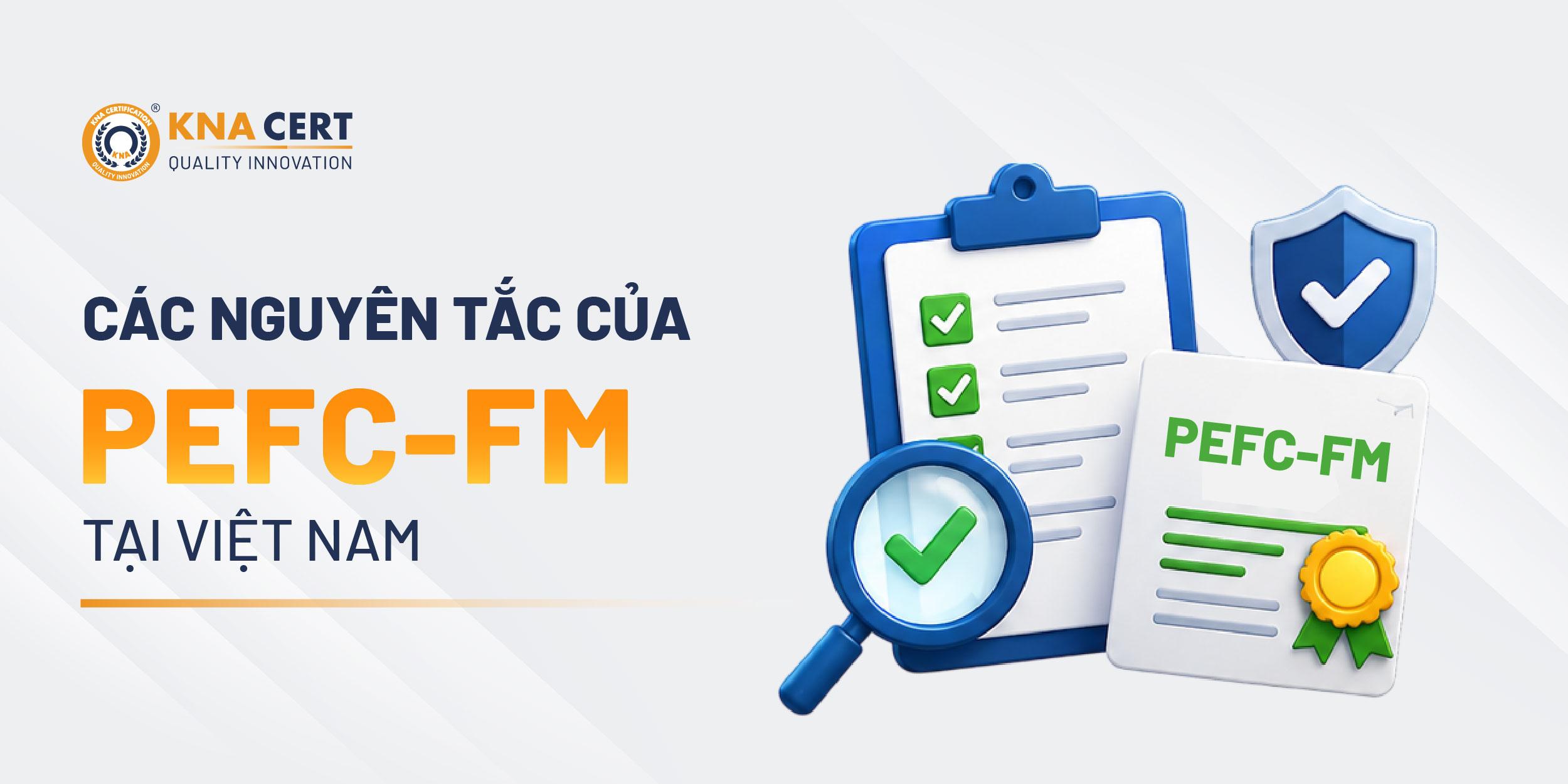 Tiêu chuẩn PEFC-FM tại Việt Nam gồm những nguyên tắc nào?