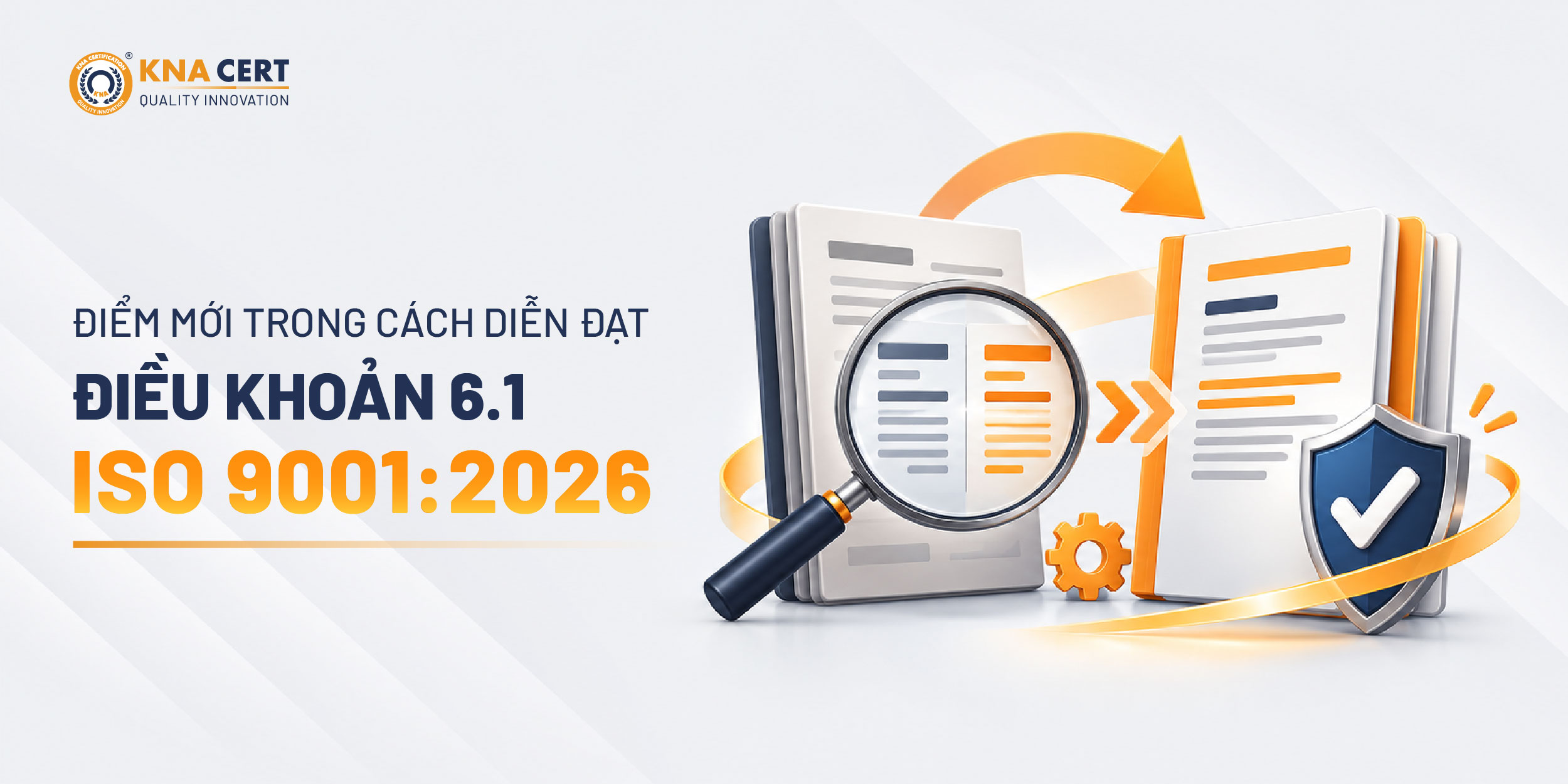 Câu chữ của Điều khoản 6.1 thay đổi thế nào giữa ISO 9001:2015 và ISO 9001:2026?