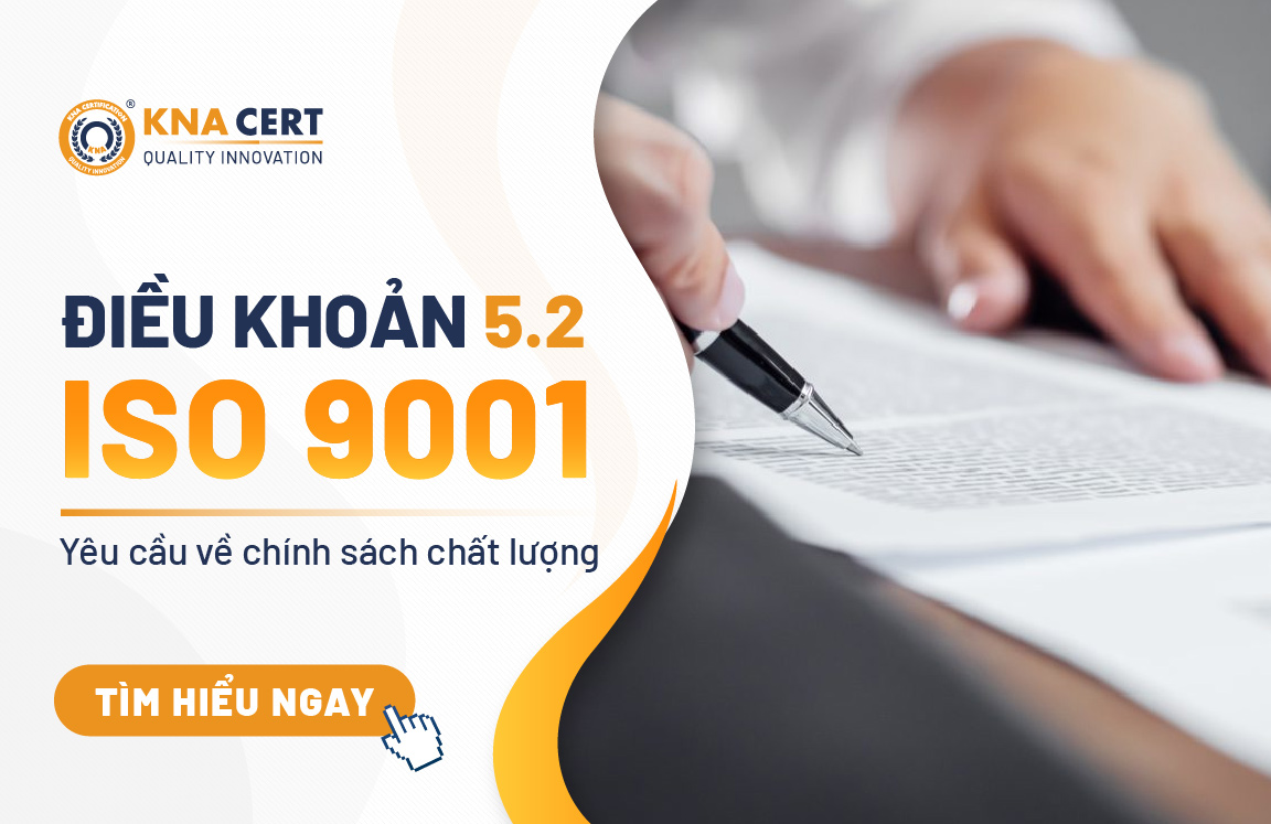 Điều khoản 5.2 ISO 9001: Yêu cầu về chính sách chất lượng