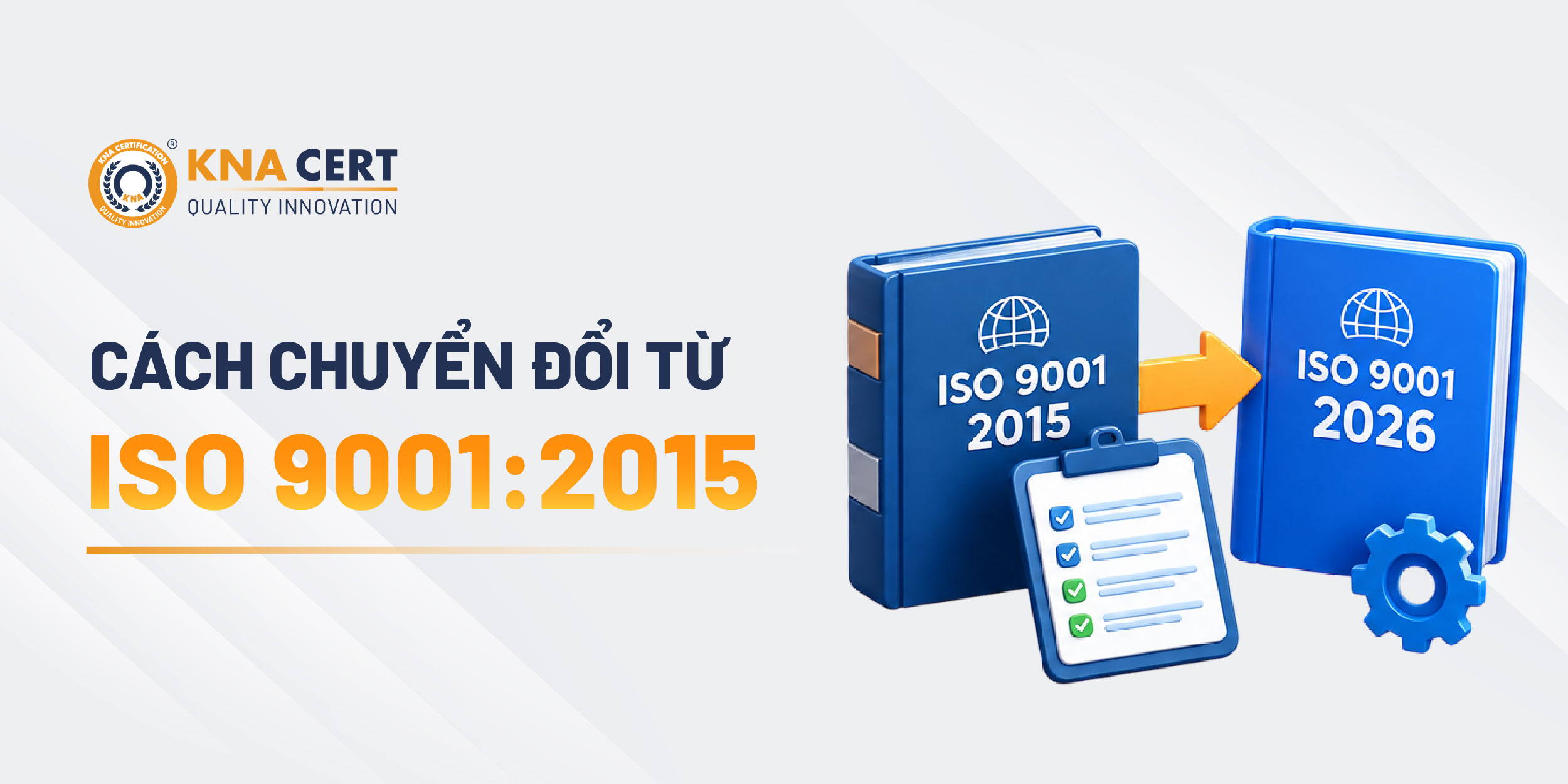 Doanh nghiệp đang áp dụng ISO 9001 2015 cần làm gì